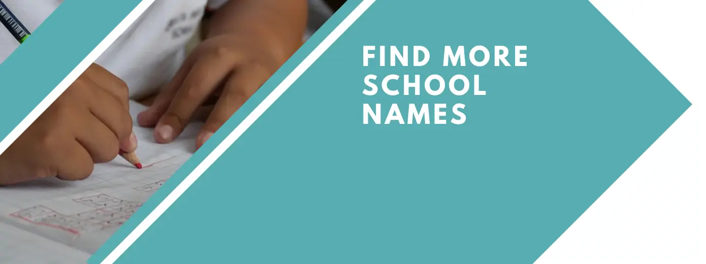 Find More School names