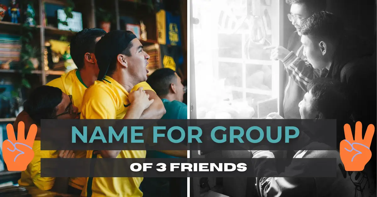 name for group of 3 friends