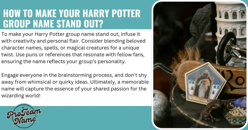 How to Make Your Harry Potter Group Name Stand Out?