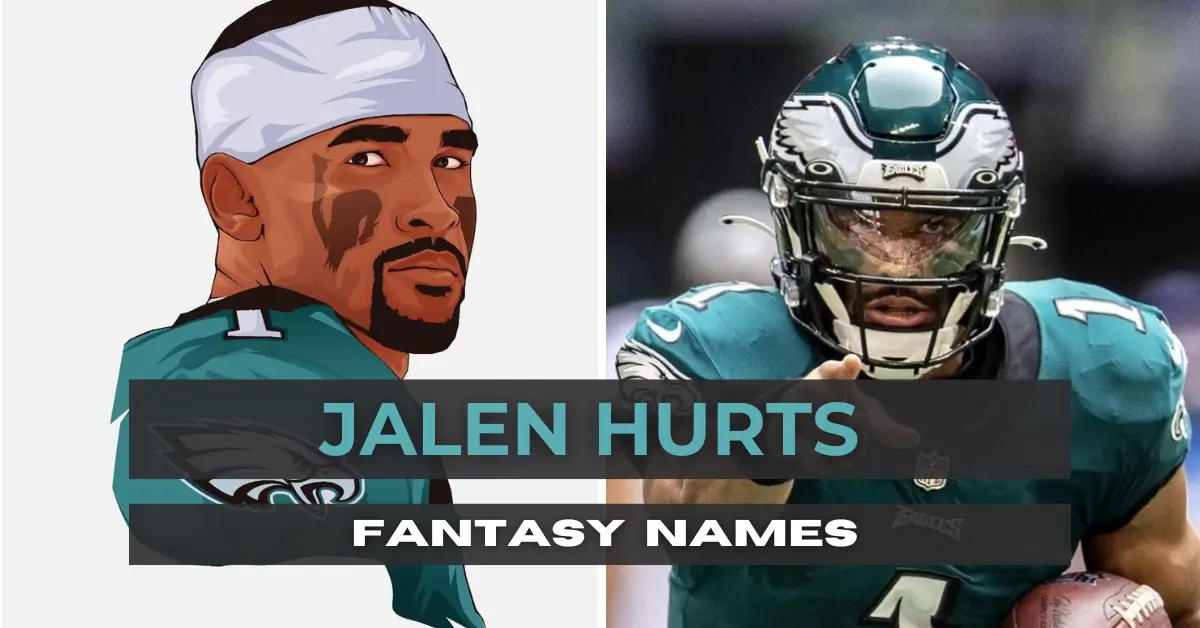 Hurts So Good 363+ Jalen Hurts Fantasy Names To Grit & Glory