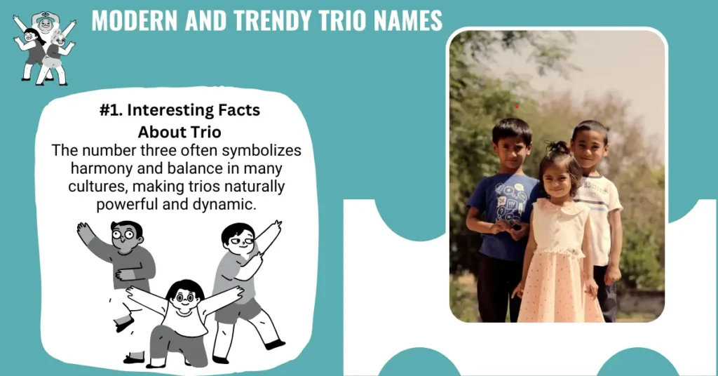 Modern and Trendy Trio Names 