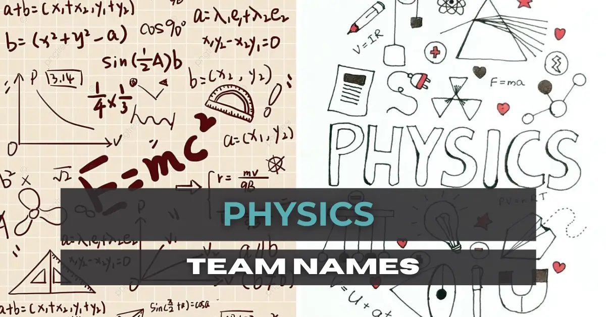 Stunning Physics Team Names To Uncover The Secrets in 2025