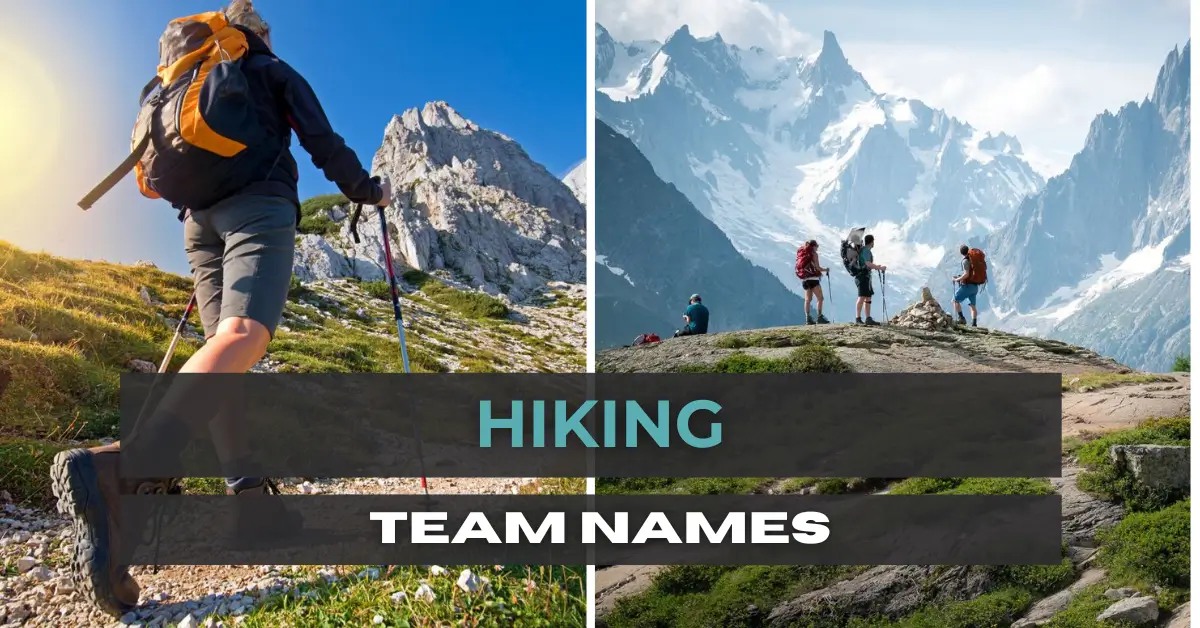 Trek With Hiking Team Names To Hike Explore Discover