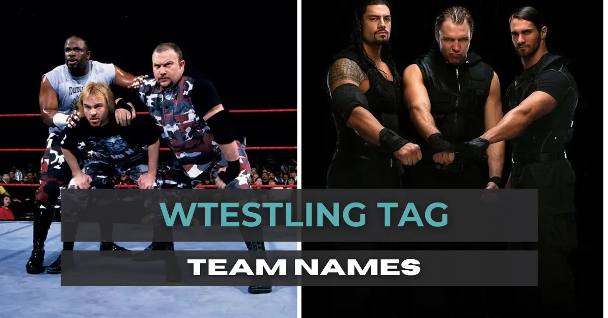 Iconic Wrestling Tag Team Names To Feel The Power!