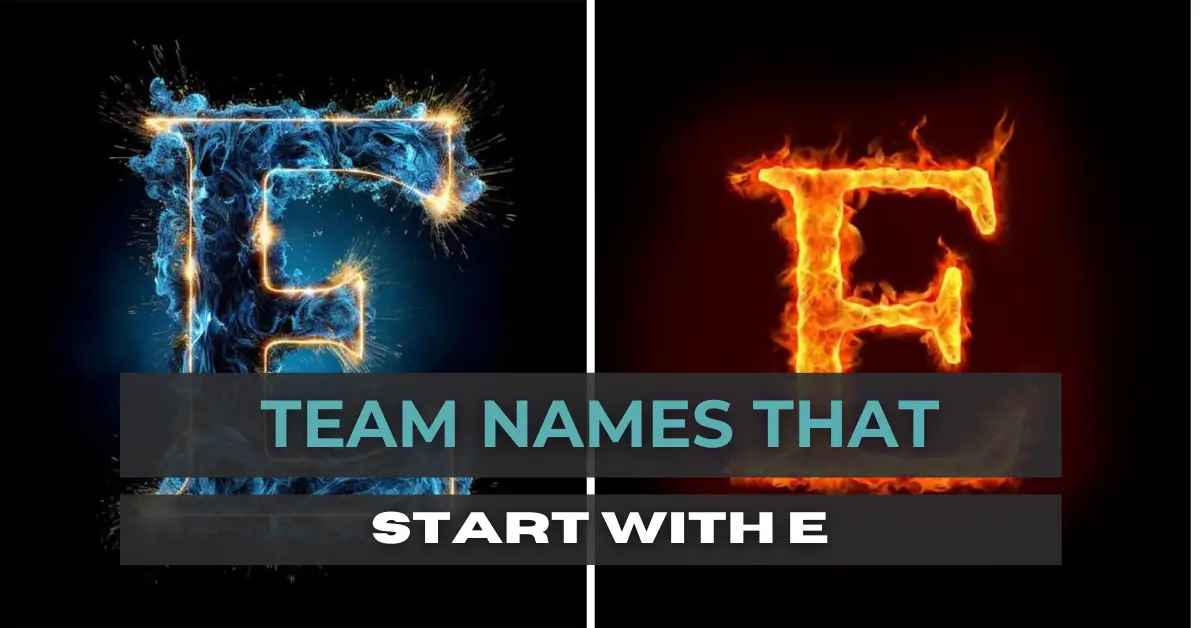 team names that start with e