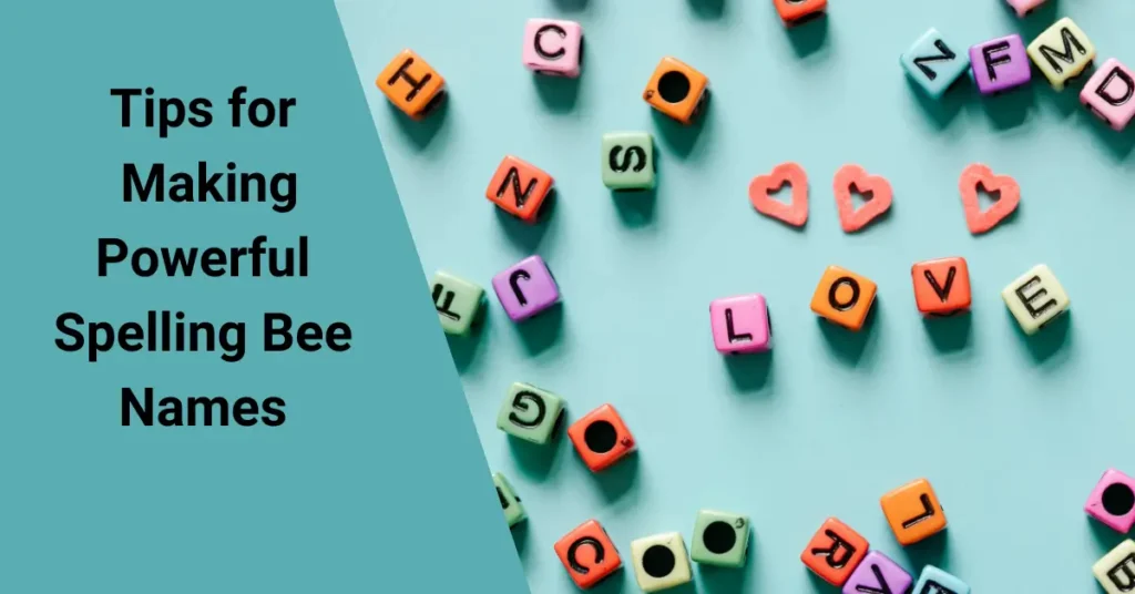 Tips for Making Powerful Spelling Bee Names