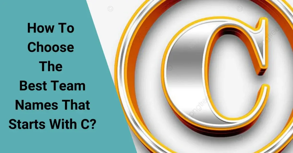 How To Choose The Best Team Names That Start With C