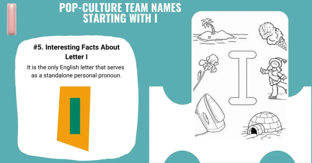 Pop-Culture Team Names Starting with I