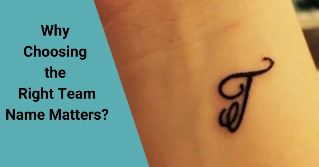 Why Choosing the Right Team Name Matters